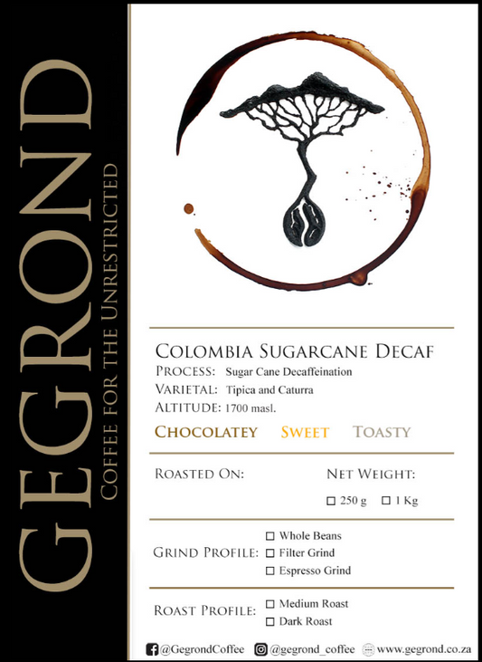 Gegrond - Columbian Sugar Cane Decaf